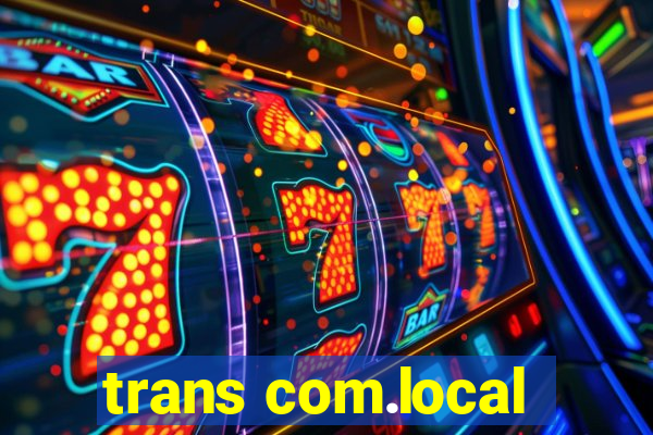 trans com.local